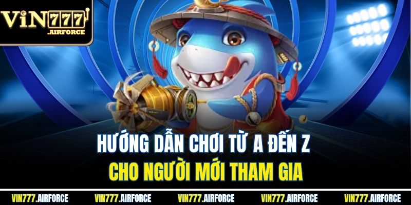 Bắn Cá H5 - Hướng Dẫn Chơi Chi Tiết Tại Vin777 3 Hướng dẫn chơi từ A đến Z cho người mới tham gia