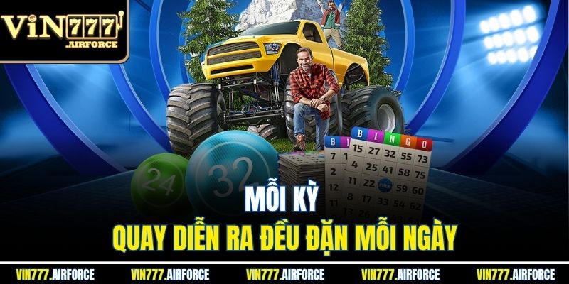 Mỗi kỳ quay diễn ra đều đặn mỗi ngày